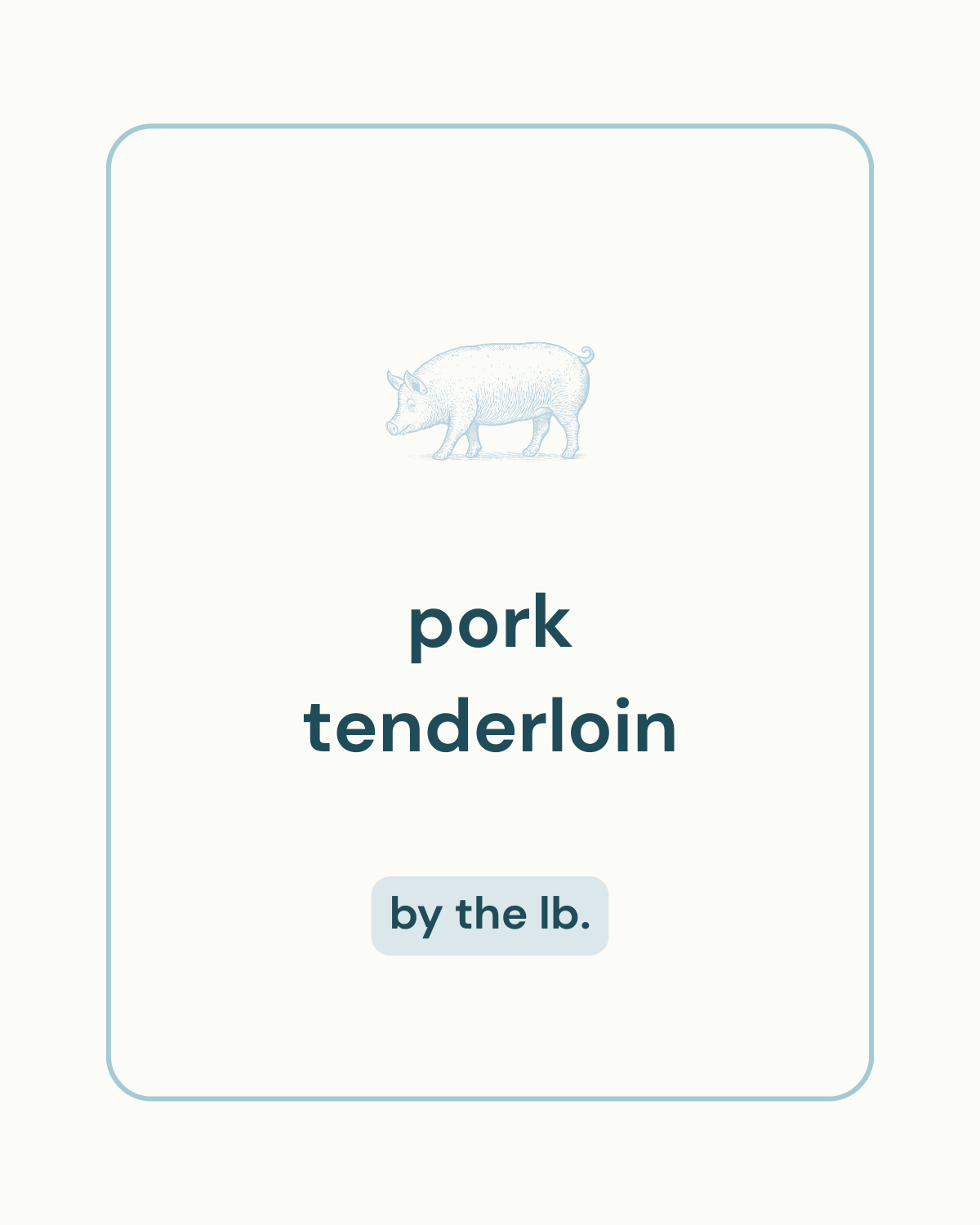 Pork Tenderloin