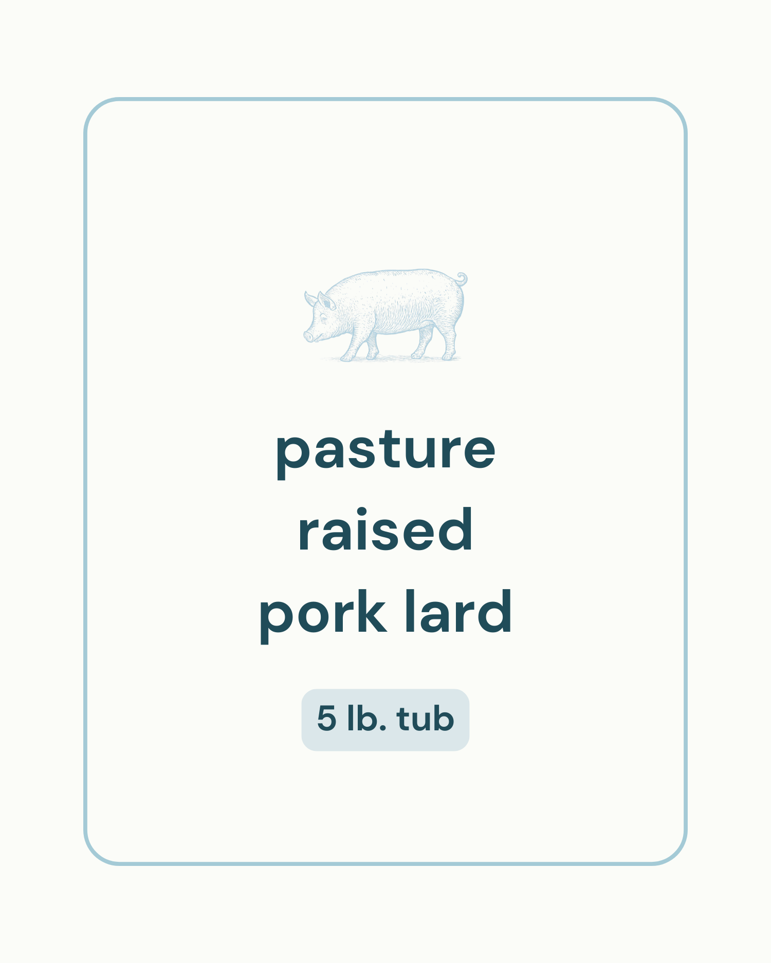 Pasture-Raised Pork Lard