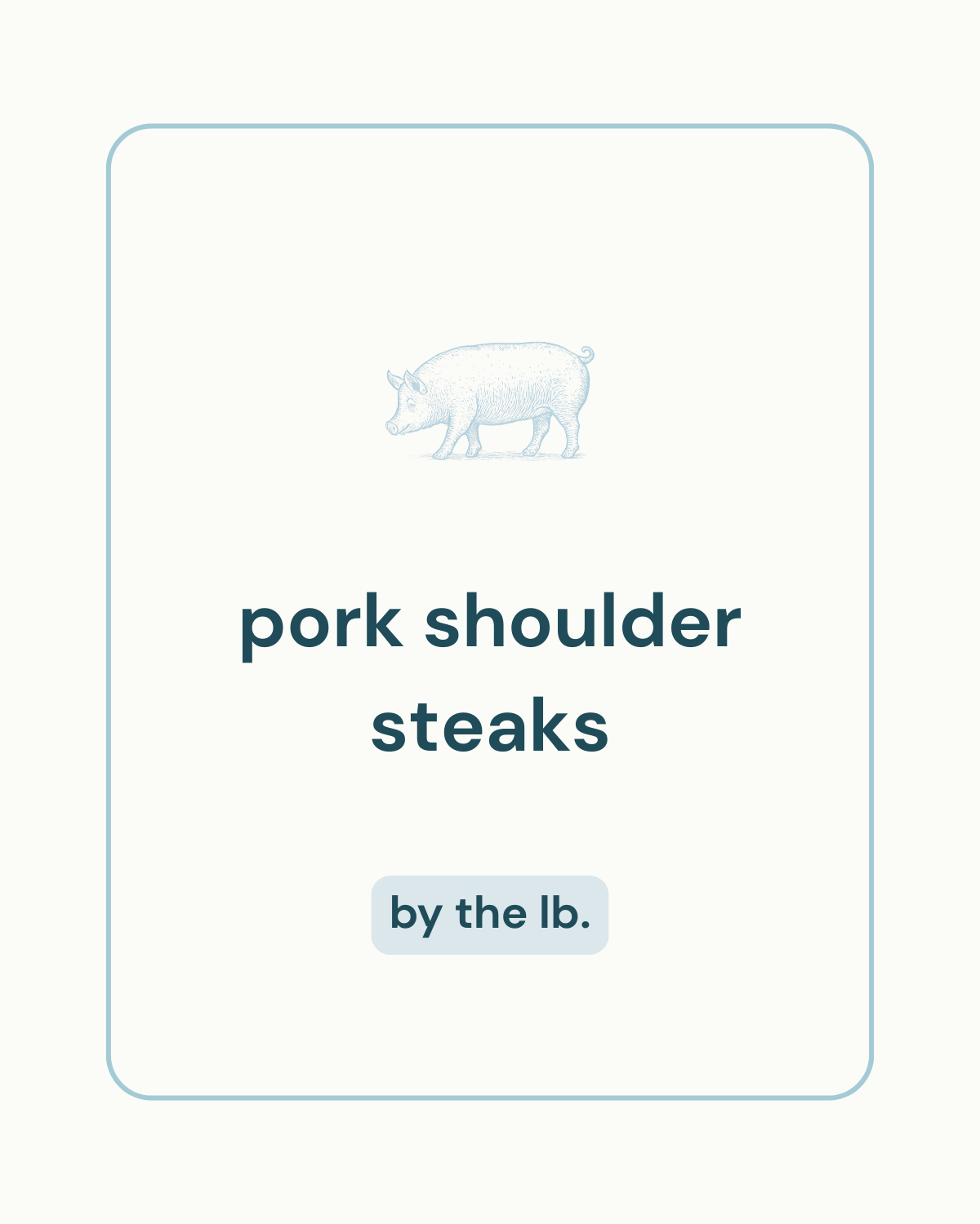 Pork Shoulder Steaks